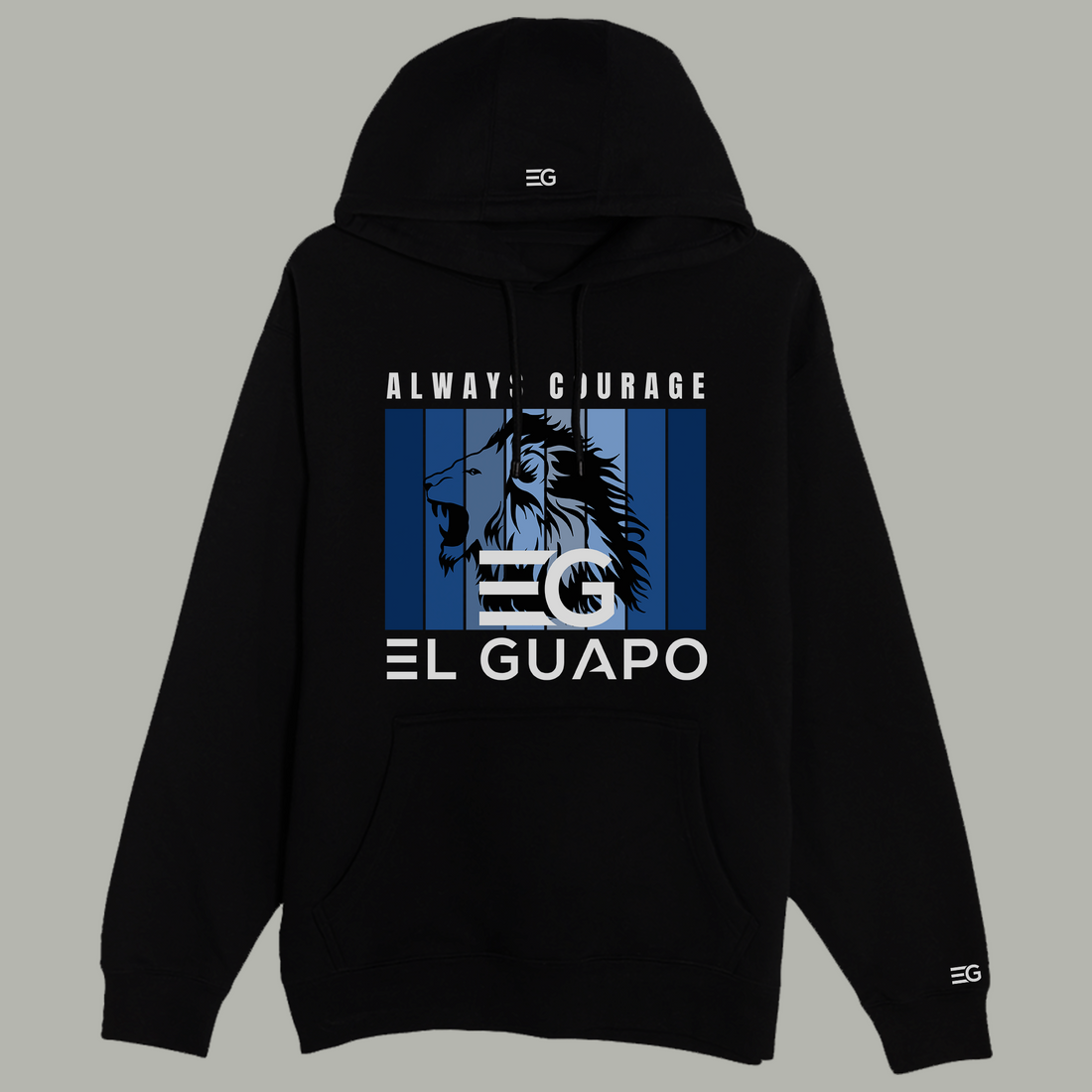 Always Courage Comfort Premium Fleece Hoodie - El Guapo Apparel
